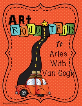 Preview of Art Road Trip to Arles with Van Gogh