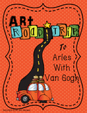 Art Road Trip to Arles with Van Gogh