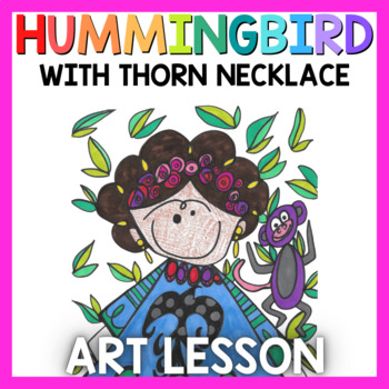 Preview of Art Lesson: Hummingbird with Thorn Necklace Art Game | Art Sub Plans