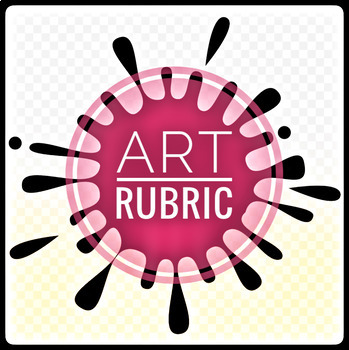 Preview of Art Rubric for High School and Middle School