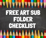 Art Sub Folder Checklist    -  Back to School