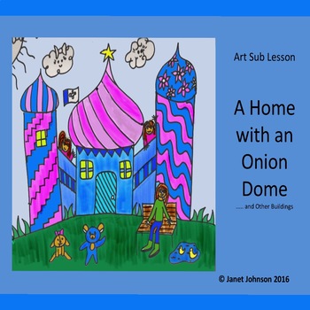 Art Sub Plan A Home With An Onion Dome And Other Buildings Tpt