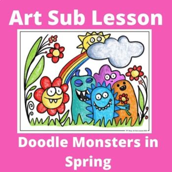 Preview of Art Sub Lesson Doodle Monsters in Spring for Elementary and Middle .pdf .pptx