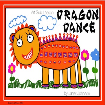 Preview of Art Sub Lesson: Dragon Dance Chinese Dragon Parade Kindergarten K-2