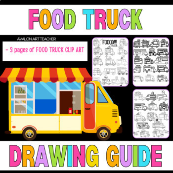 Preview of Art Sub Plan Draw a Food Truck Drawing Guide Food Truck Clip Art Coloring Pages