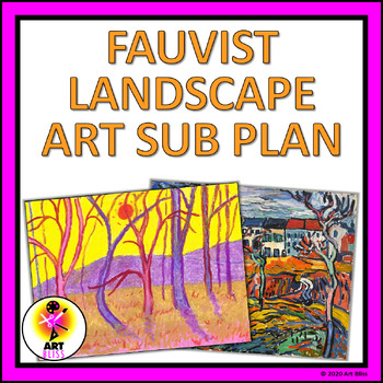 Preview of Middle School Art Sub Lesson Plan - Fauvist Landscape