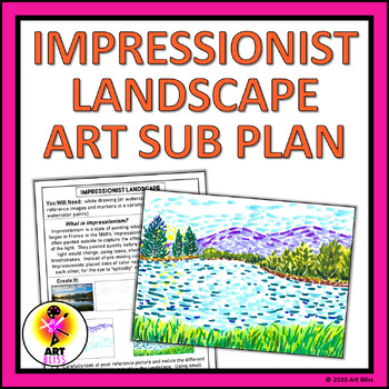 Preview of Middle School Art Sub Lesson Plan - Impressionism, Impressionist Landscape