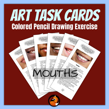 Preview of Art Task Cards Colored Pencil Drawing Mouths Middle School High School Art