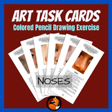 Art Task Cards Colored Pencil Drawing Noses Middle School 
