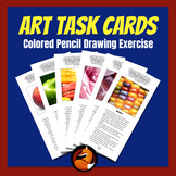 Art Task Cards Colored Pencil Drawing Activity Middle Scho