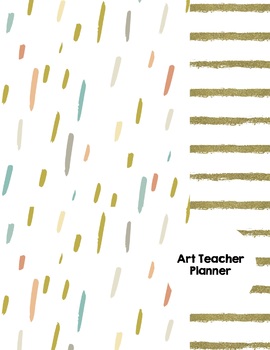 Preview of Art Teacher Planner K-12 - Gold Dust Stripe – UPDATED 2024-2025