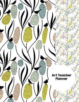 Preview of Art Teacher Planner K-12 - Birds of a Feather – UPDATED 2024-2025