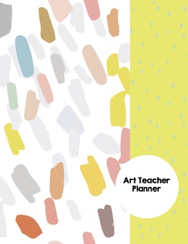Preview of Art Teacher Planner K-12 - Brushstrokes – UPDATED 2024-2025