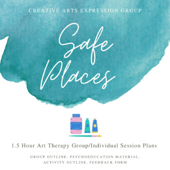 Preview of Safe Places - Art Therapy Group Plan
