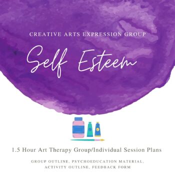 Preview of Self Esteem - Art Therapy Group Plan