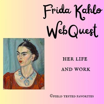 Preview of Art WebQuest: Frida Kahlo