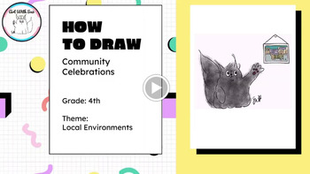 Preview of Art With Sno - 4th Grade - Local Environments - Drawing Community Celebrations