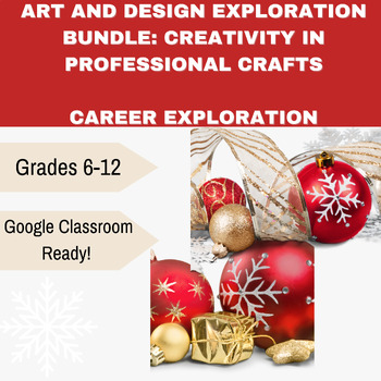 Preview of Art and Design Exploration Bundle: Creativity in Professional Crafts for Holiday