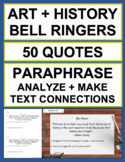 Art and History Bell Ringers | Paraphrase + Analyze 50 Quotes