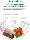 Art as Activism! Rhetorical Devices **Social Justice Lens**