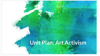 Preview of Art as Activism Unit Plan (Three Day)