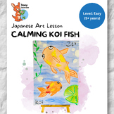 Art lesson - Japan "Calming Koi Fish" (Level: Easy)