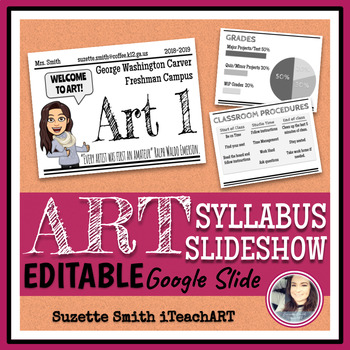 Preview of Art Syllabus Slideshow Presentation for High school and Middle School (Editable)