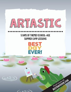 Preview of Artastic School-Age Summer Camp Lesson Plan