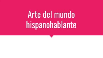 Preview of Arte del mundo hispanohablante