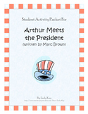 Arthur Meets the President by Marc Brown Worksheets (2nd-3rd)