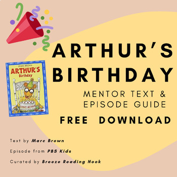 Preview of Arthur’s Birthday (Marc Brown) Text/Episode Guide FREE DOWNLOAD