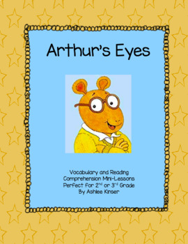 Preview of Arthur's Eyes - Reading Comprehension, Vocabulary Companion - 2nd and 3rd Grade