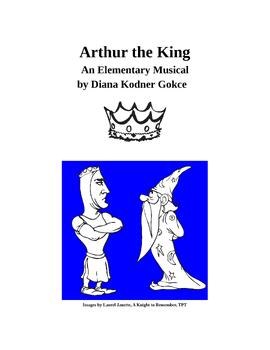 Preview of Arthur the King, an Elementary Musical (Script and Lead Sheets)