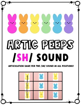 Preview of Artic Peeps Articulation Game for the /sh/ Sound in All Positions
