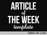 Article of the Week Template - Common Core Aligned