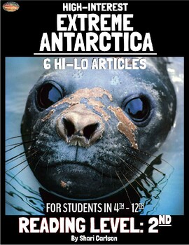 Preview of Articles - 6: Hi-Lo Texts About EXTREME ANTARCTICA - RL: Grade 2