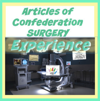 Preview of Articles of Confederation Surgery Experience