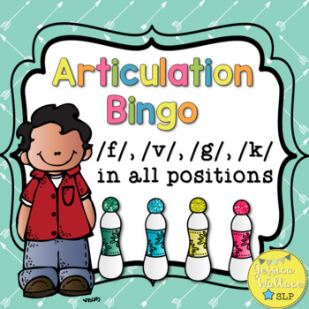 Articulation Bingo F V G K By Jessica Wallace Slp Tpt