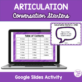 Articulation Conversation Starters - Google Slides Activity