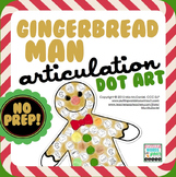 Gingerbread Man Articulation Dot Art | ALL sounds NO prep