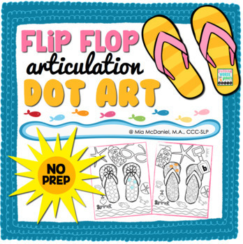 Preview of Summer Articulation Dot Art for Summer Speech Therapy - NO PREP flip flops