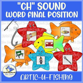 Articulation Fishing Activity - CH Sound - Word Final Position
