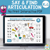Articulation Say and Find NO-PRINT Activity for K and G