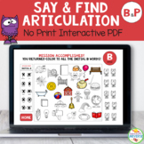 Articulation Say and Find NO-PRINT Activity for P and B