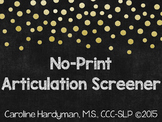 Articulation Screener - No Print!