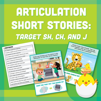 Preview of Articulation Short Stories: Target /sh/, /ch/, and /j/