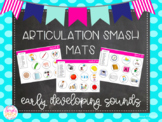 Articulation Smash Mats: Early Developing Sounds