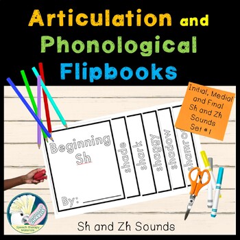 Preview of Articulation and Phonological Flipbooks Sh and Zh Sounds Set #1