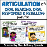 Articulation for Oral Reading, Oral Responses, and Retelli