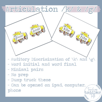 Preview of DUMP TRUCK Articulation /k/ and /g/ - Auditory Discrimination - Minimal Pairs